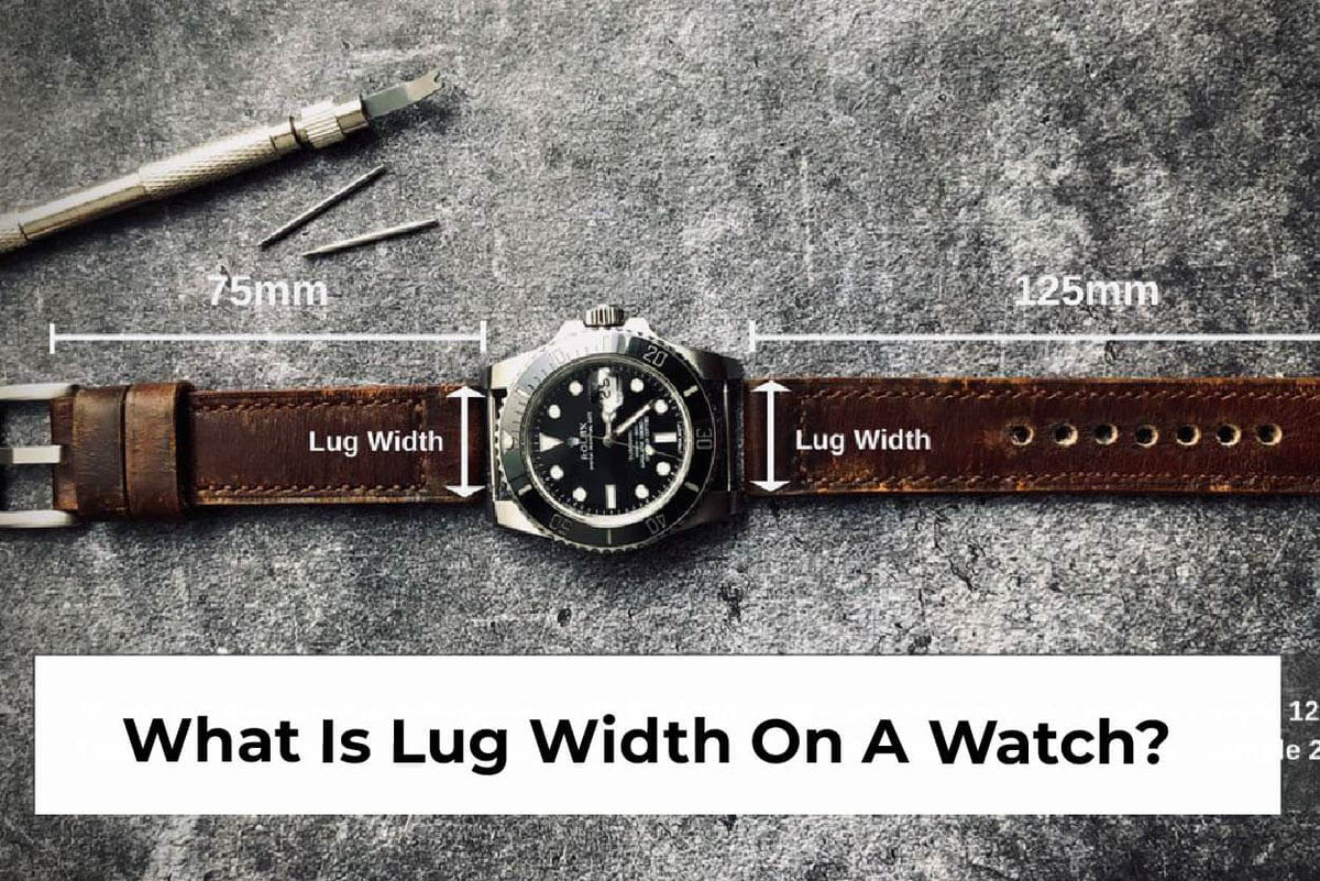 What Is Lug Width On A Watch And How To Measure It?
